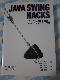 Java Swing Hacks gGUIvO~OW Joshua Marinacci ̎ʐ^1